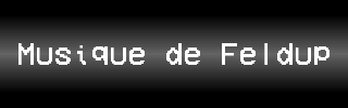 Musique de Feldup